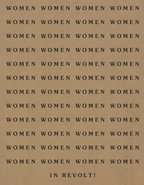 Women in Revolt!: Art and Activism in the UK 1970–90