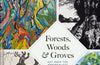 Forests, Woods and Groves: Art from the Arborealists by Philippa Beale