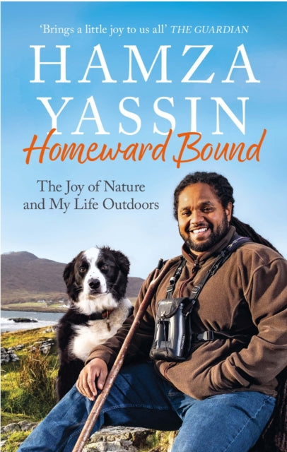 Homeward Bound: The joy of nature and my life outdoors by Hamza Yassin