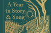A Year in Story and Song: A Celebration of the Seasons by Lia Leendertz