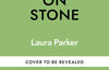 Stone on Stone: A journey along the drystone walls of Britain by Laura Parker