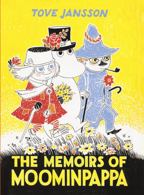 The Memoirs Of Moominpappa by Tove Jansson