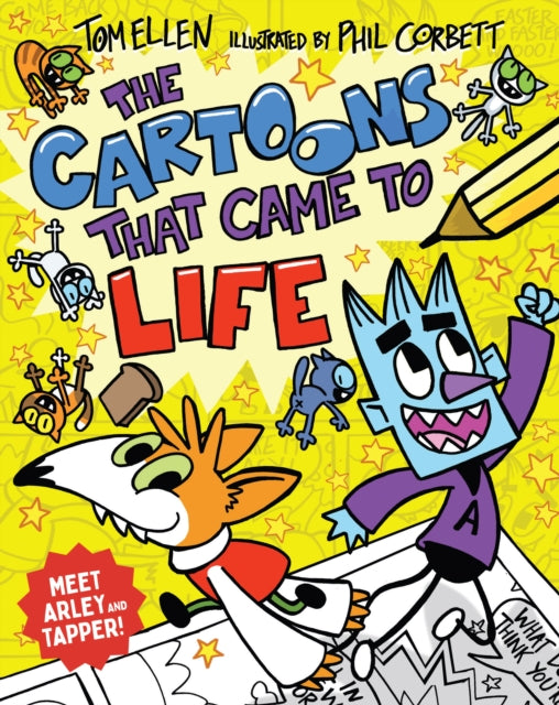 The Cartoons that Came to Life by Tom Ellen