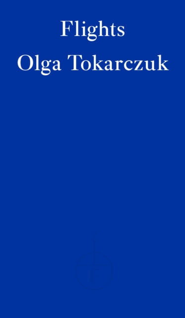 Flights by Olga Tokarczuk