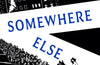 Somewhere Else by Jenni Daiches