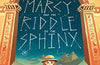 Marcy and the Riddle of the Sphinx by Joe Todd-Stanton