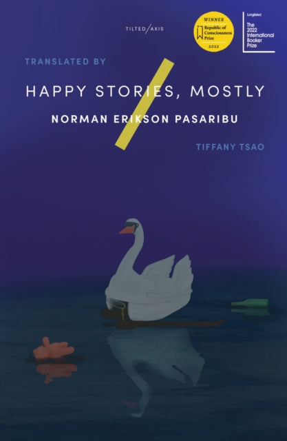Happy Stories, Mostly by Norman Erikson Pasaribu