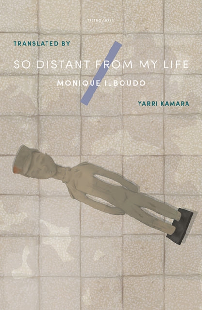 So Distant From My Life by Monique Ilboudo