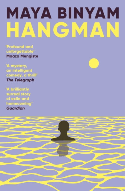 Hangman by Maya Binyam