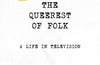 The Queerest of Folk: A Life in Television by Russell T Davies