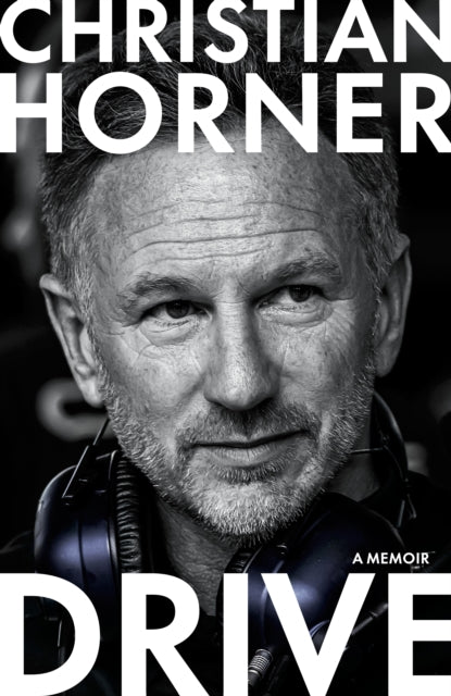 Drive: A Memoir by Christian Horner (SIGNED)