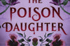 The Poison Daughter by Sheila Masterson (EXCLUSIVE EDITION PRE-ORDER)