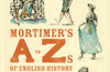 Mortimer's A to Zs of English History