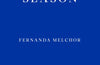 Hurricane Season by Fernanda Melchor