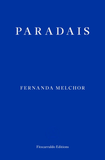 Paradais by Fernanda Melchor