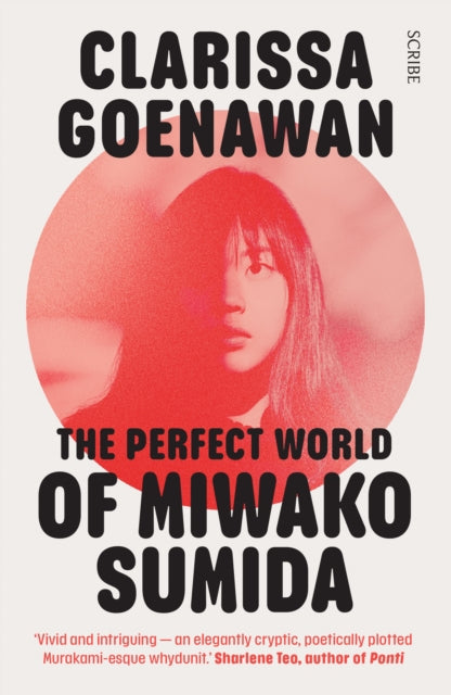 The Perfect World of Miwako Sumida: a novel of modern Japan by Clarissa Goenawan