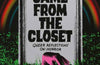 It Came From the Closet : Queer Reflections on Horror by Kirsty Logan