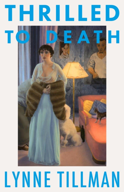 Thrilled to Death by Lynne Tillman
