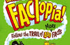 Return to FACTopia!: Follow the Trail of 400 More Fact