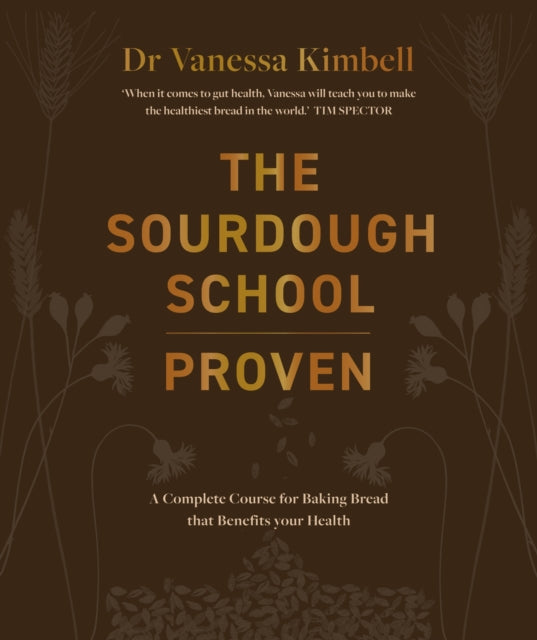 The Sourdough School: Proven by Vanessa Kimbell