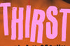 Thirst by Marina Yuszczuk (PRE-ORDER)