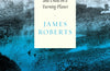 Two Lights: Walking at Dawn and Dusk on a Turning Planet by James Roberts