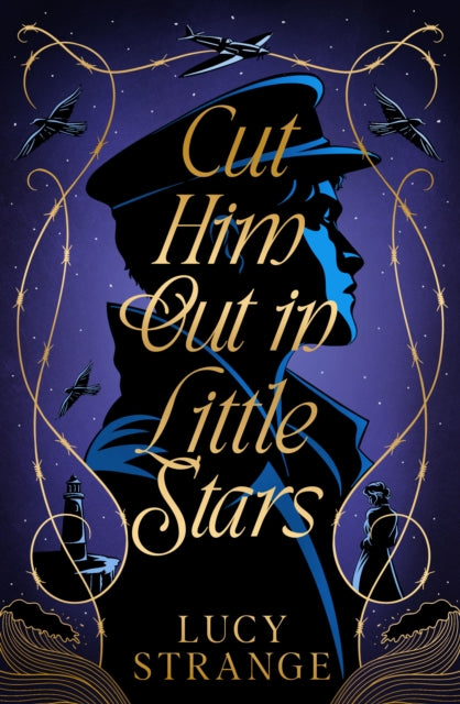 Cut Him Out in Little Stars by Lucy Strange