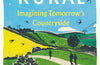 Future Rural: Imagining Tomorrow's Countryside