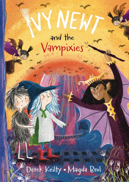 Ivy Newt and the Vampixies: 4 by Derek Keilty