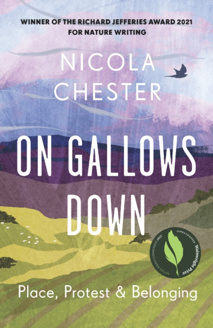 On Gallows Down: Place, Protest and Belonging by Nicola Chester
