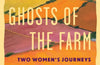 Ghosts of the Farm: Two Women's Journeys Through Time, Land and Community by Nicola Chester