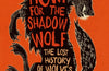 Hunt for the Shadow Wolf by Derek Gow