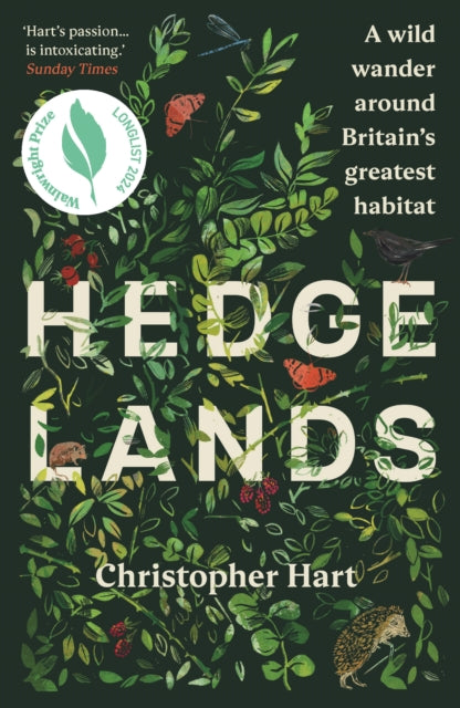 Hedgelands: A wild wander around Britain’s greatest habitat by Christopher Hart