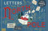 Letters from the North Pole: With Five Letters to Pull Out and Read by Annie Atkins