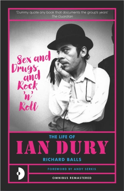 Sex & Drugs & Rock N Roll: The Life Of Ian Dury by Richard Balls
