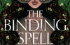 The Binding Spell by Marisa Linton