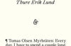 The Mystery of What Befell in the Ditch by Thure Erik Lund