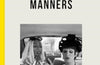The School of Life Guide to Modern Manners: how to navigate the dilemmas of social life by The School of Life