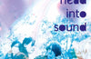 Turn My Head Into Sound : A history of Kevin Shields and My Bloody Valentine by Andrew Perer (PRE-ORDER)