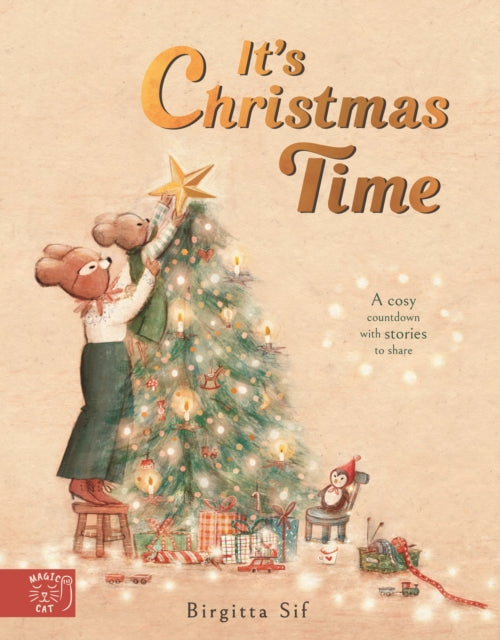 It's Christmas Time: A cosy countdown with stories to share by Birgitta Sif
