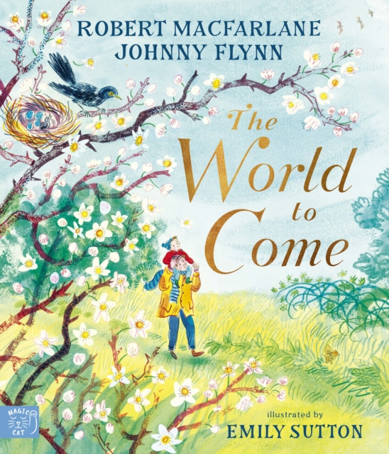The World to Come by Robert Macfarlane & Johnny Flynn