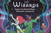 Witches and Wizards: Explore the World of Magic, Witchcraft, and Sorcery by Angela Puca