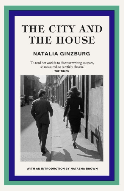 The City and The House by Natalia Ginzburg