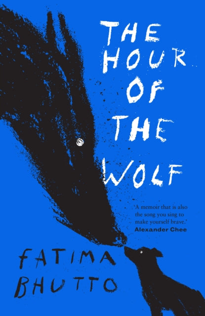 The Hour of the Wolf by Fatima Bhutto