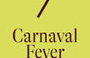 Carnaval Fever by Yuliana Ortiz Ruano