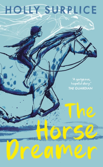 The Horse Dreamer by Holly Surplice