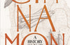 Cinnamon: A History of Taste and Empire by Nira Wickramasinghe