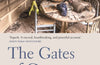 The Gates of Gaza: A Story of Betrayal, Survival, and Hope in Israel’s Borderlands by Amir Tibon