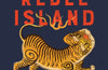 Rebel Island: The Incredible History of Taiwan by Jonathan Clements