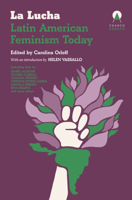 La Lucha: Latin American Feminism Today